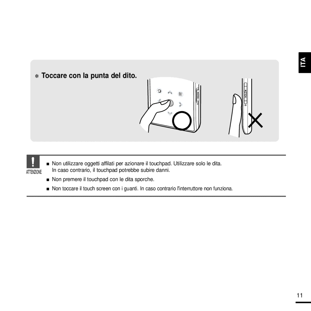 Samsung YP-K3JAG/XET, YP-K3JQB/XET, YP-K3JAB/XET, YP-K3JZB/XET, YP-K3JQG/XET manual Toccare con la punta del dito 