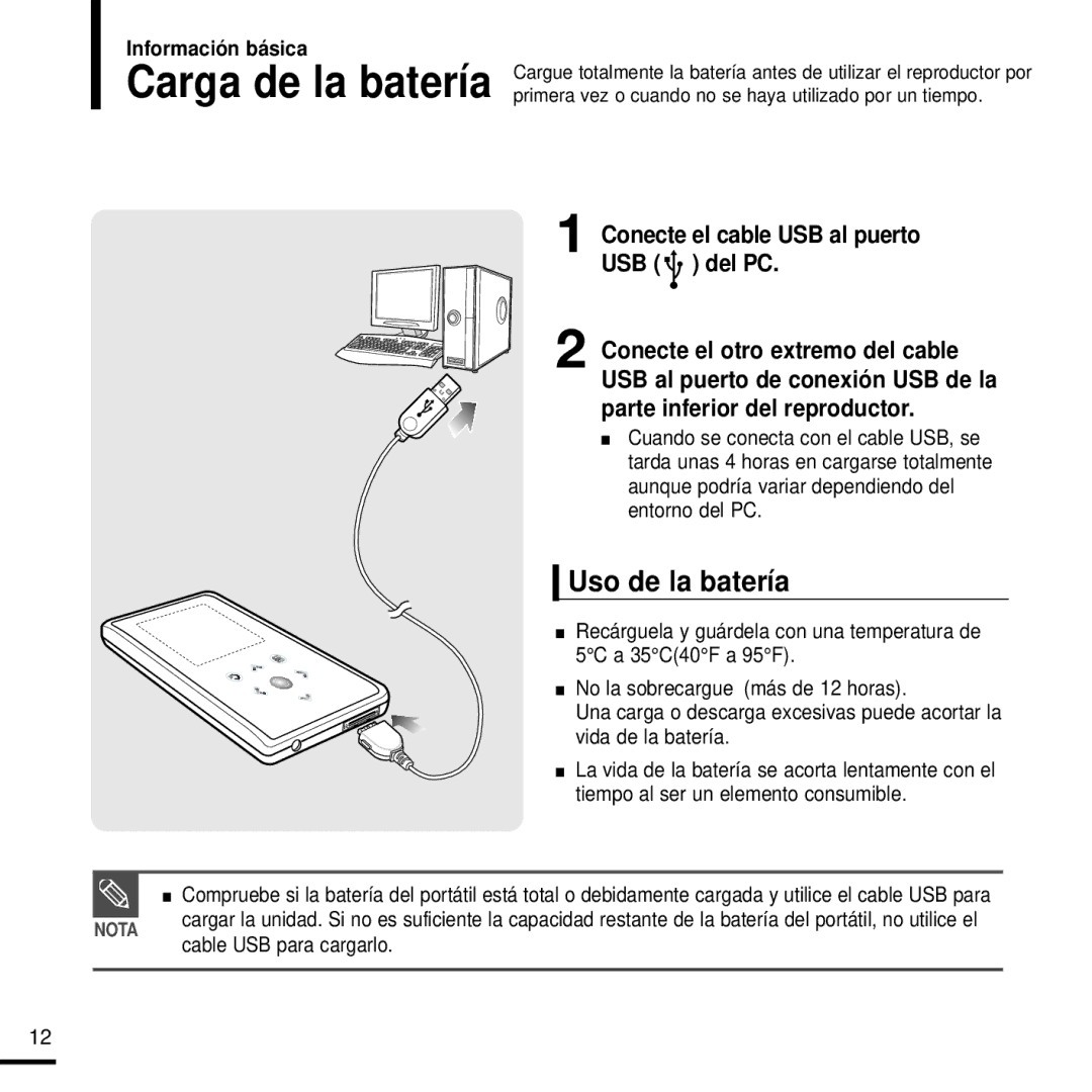 Samsung YP-K3JAB/XET, YP-K3JQB/XET, YP-K3JAG/XET, YP-K3JZB/XET Uso de la batería, Conecte el cable USB al puerto USB del PC 