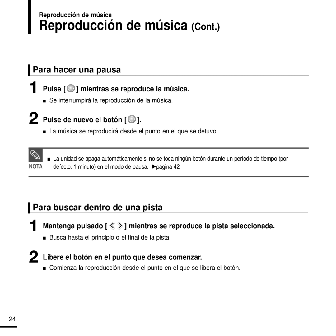 Samsung YP-K3JQG/XET manual Para hacer una pausa, Para buscar dentro de una pista, Pulse mientras se reproduce la música 