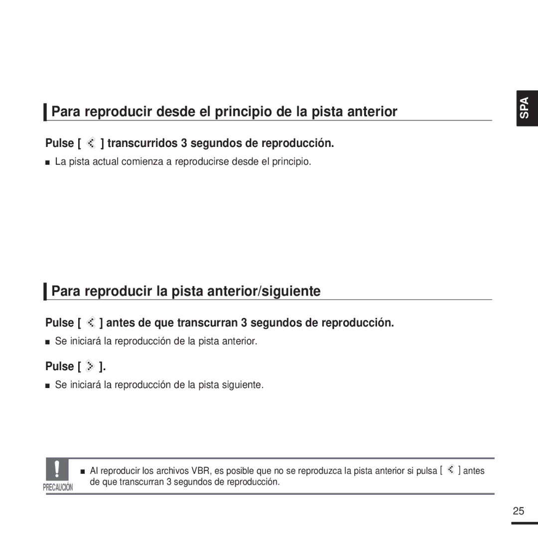 Samsung YP-K3JZB/XEO Para reproducir desde el principio de la pista anterior, Para reproducir la pista anterior/siguiente 