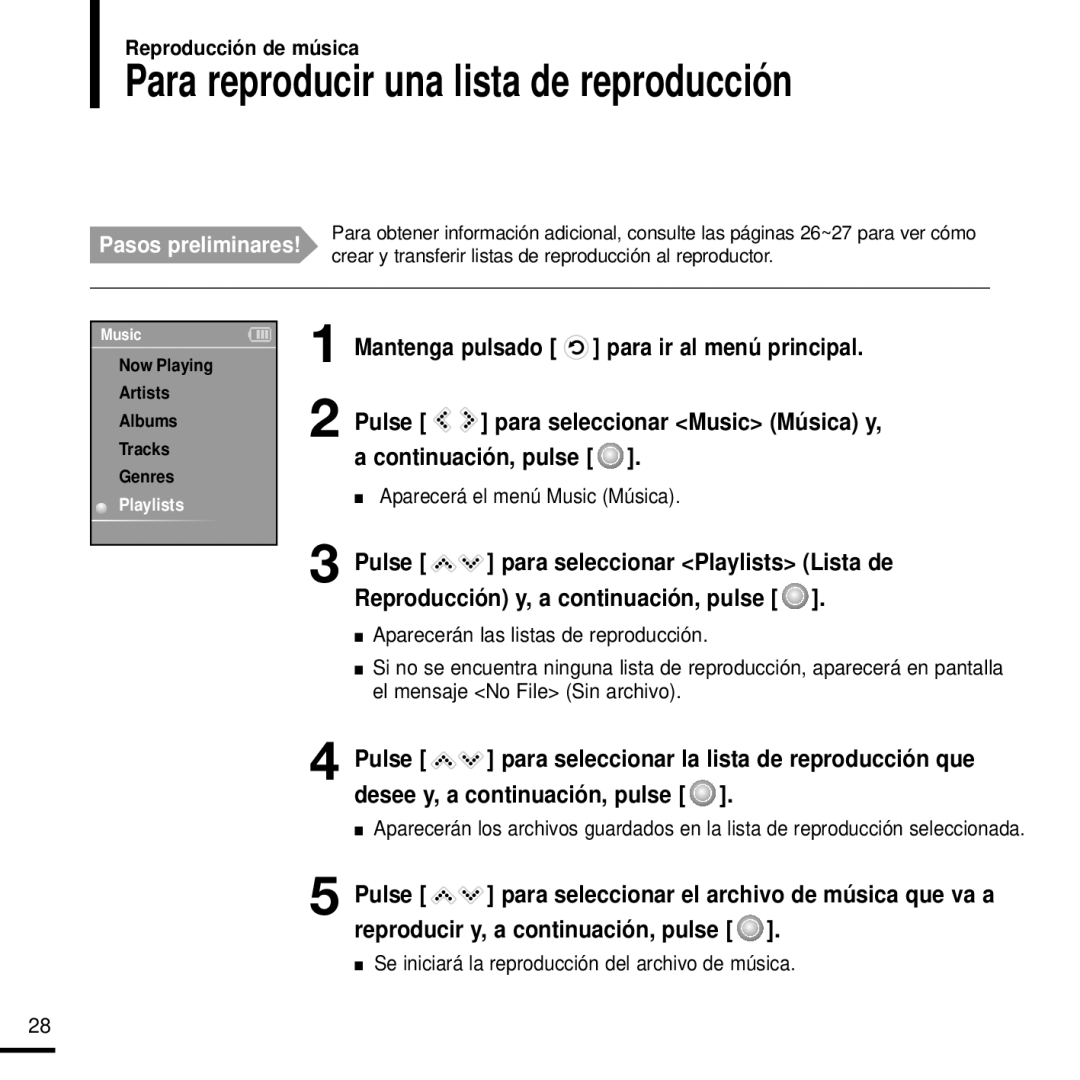 Samsung YP-K3JQR/XET manual Para reproducir una lista de reproducción, Se iniciará la reproducción del archivo de música 