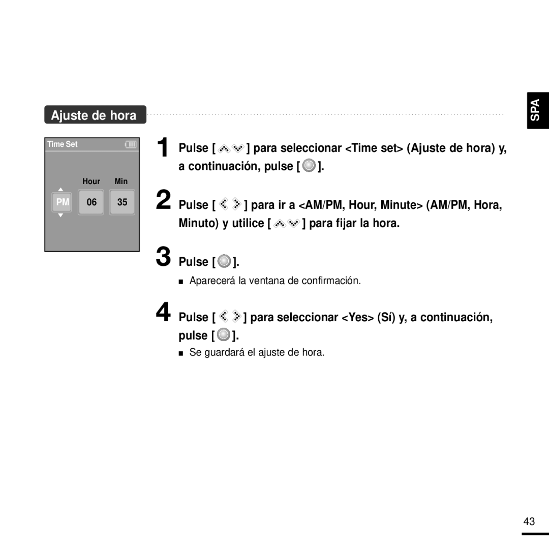 Samsung YP-K3JZB/XET, YP-K3JQB/XET, YP-K3JAG/XET Minuto y utilice para fijar la hora Pulse, Se guardará el ajuste de hora 