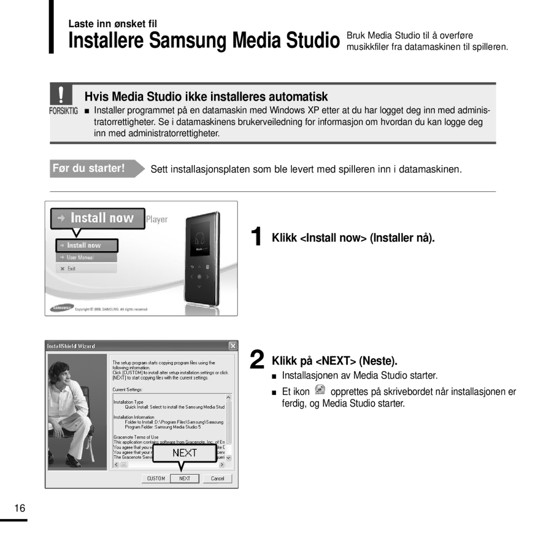 Samsung YP-K3JQR/XEE, YP-K3JQG/XEE, YP-K3JQB/XEE Klikk Install now Installer nå Klikk på Next Neste, Laste inn ønsket fil 