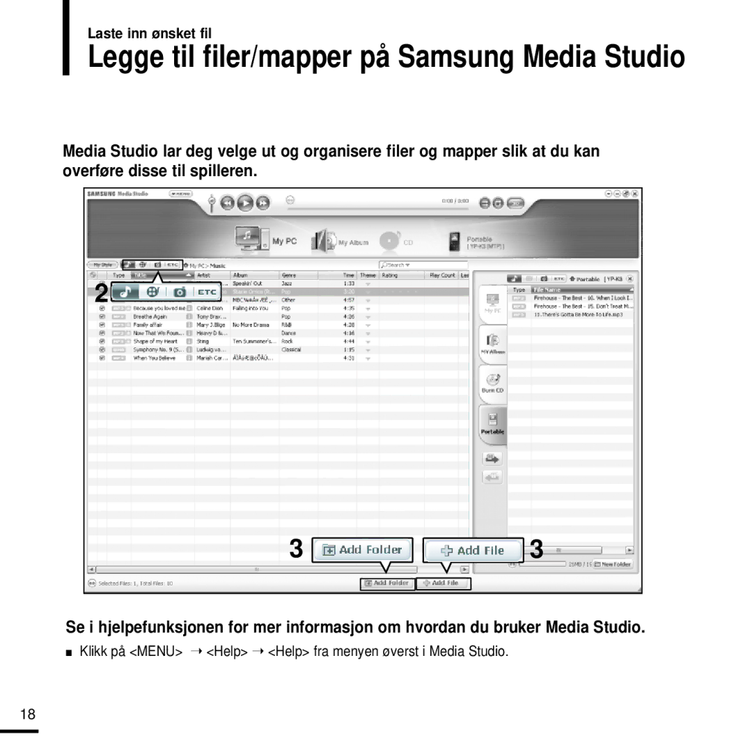 Samsung YP-K3JAB/XEE, YP-K3JQG/XEE, YP-K3JQR/XEE, YP-K3JQB/XEE, YP-K3JZB/XEE Legge til filer/mapper på Samsung Media Studio 