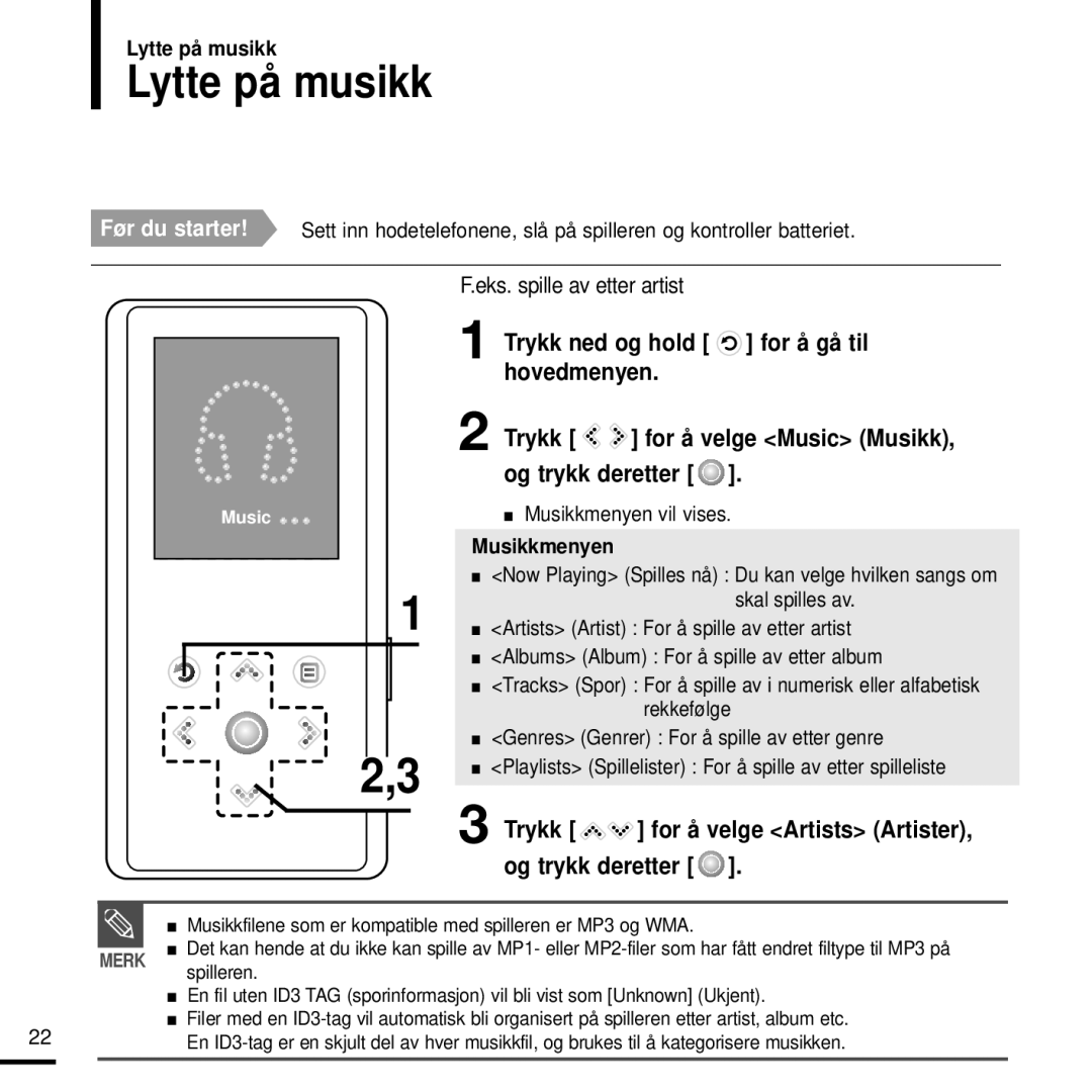 Samsung YP-K3JQB/XEE, YP-K3JQG/XEE, YP-K3JQR/XEE, YP-K3JAB/XEE, YP-K3JZB/XEE manual Lytte på musikk, Trykk, Og trykk deretter 