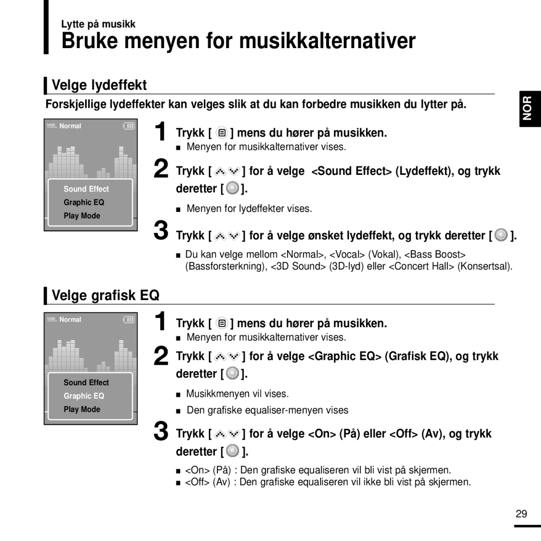 Samsung YP-K3JZB/XEE, YP-K3JQG/XEE, YP-K3JQR/XEE Bruke menyen for musikkalternativer, Velge lydeffekt, Velge grafisk EQ 