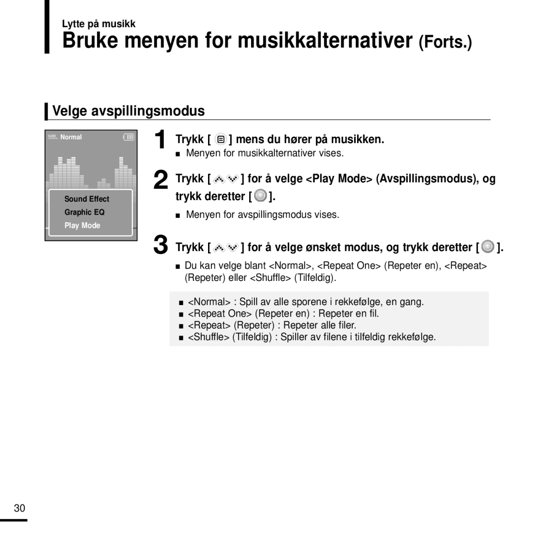 Samsung YP-K3JQG/XEE Bruke menyen for musikkalternativer Forts, Velge avspillingsmodus, Menyen for avspillingsmodus vises 