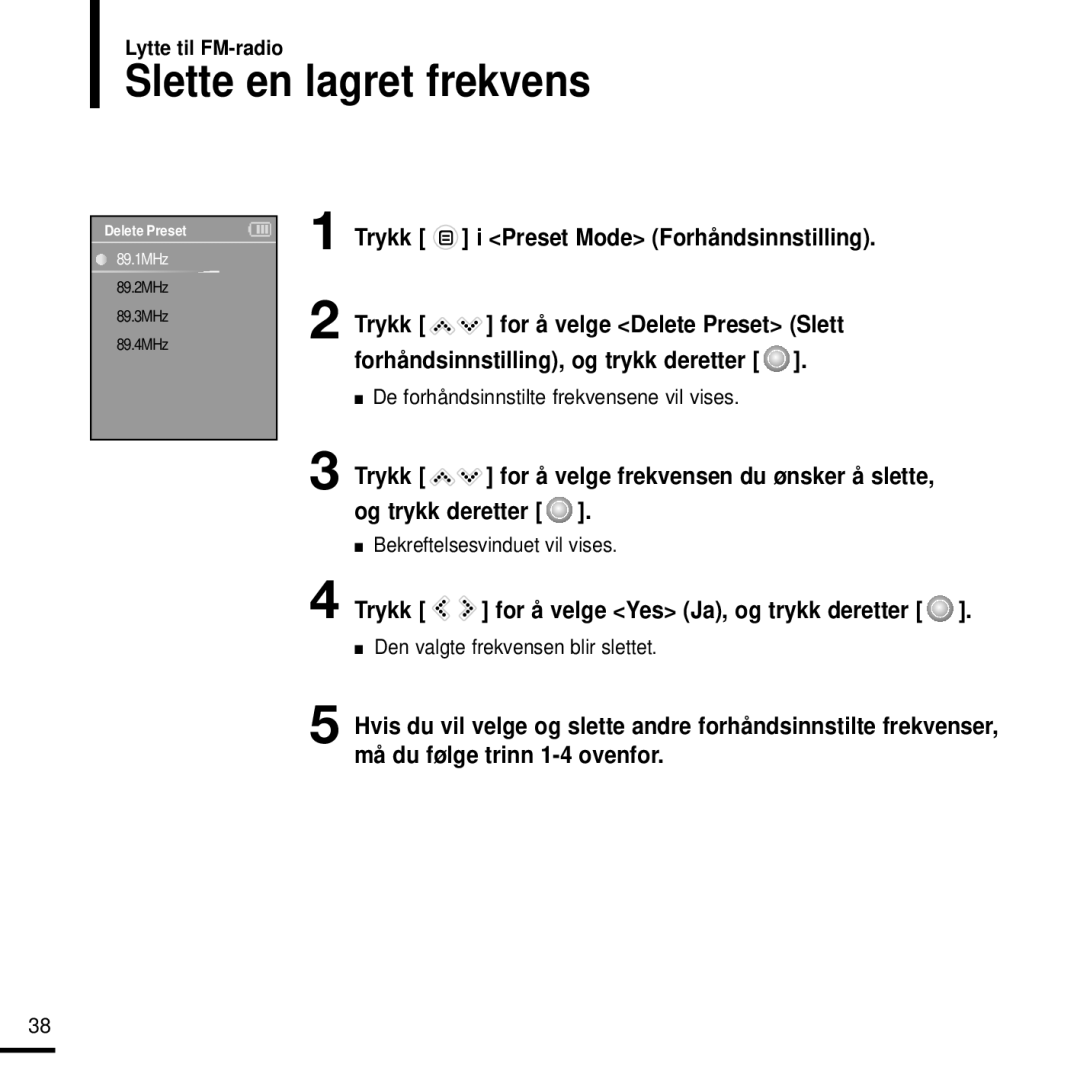 Samsung YP-K3JAB/XEE manual Slette en lagret frekvens, For å velge Delete Preset Slett, Bekreftelsesvinduet vil vises 