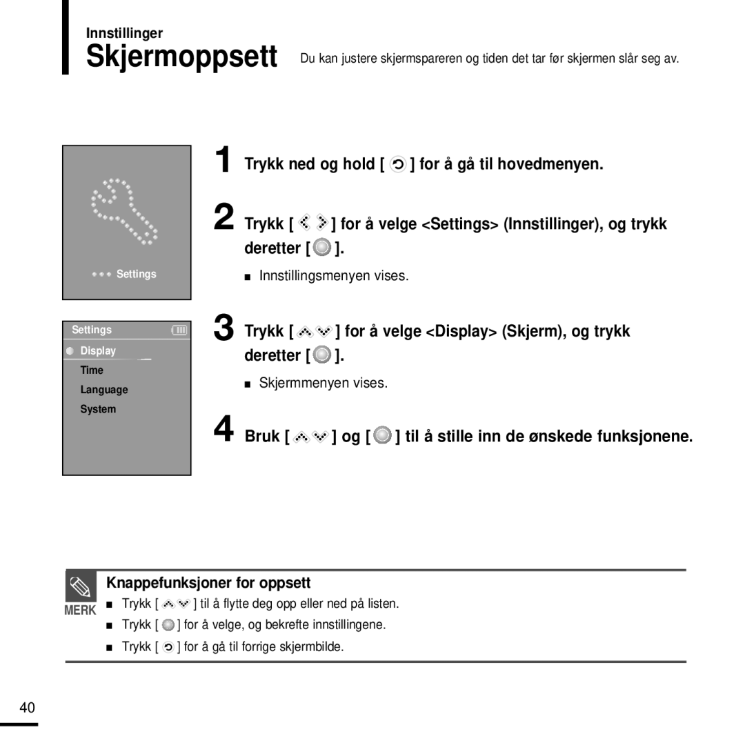 Samsung YP-K3JQG/XEE manual Bruk og til å stille inn de ønskede funksjonene, Innstillinger, Innstillingsmenyen vises 