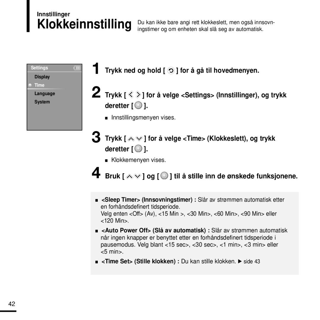 Samsung YP-K3JQB/XEE, YP-K3JQG/XEE, YP-K3JQR/XEE Trykk for å velge Time Klokkeslett, og trykk deretter, Klokkemenyen vises 