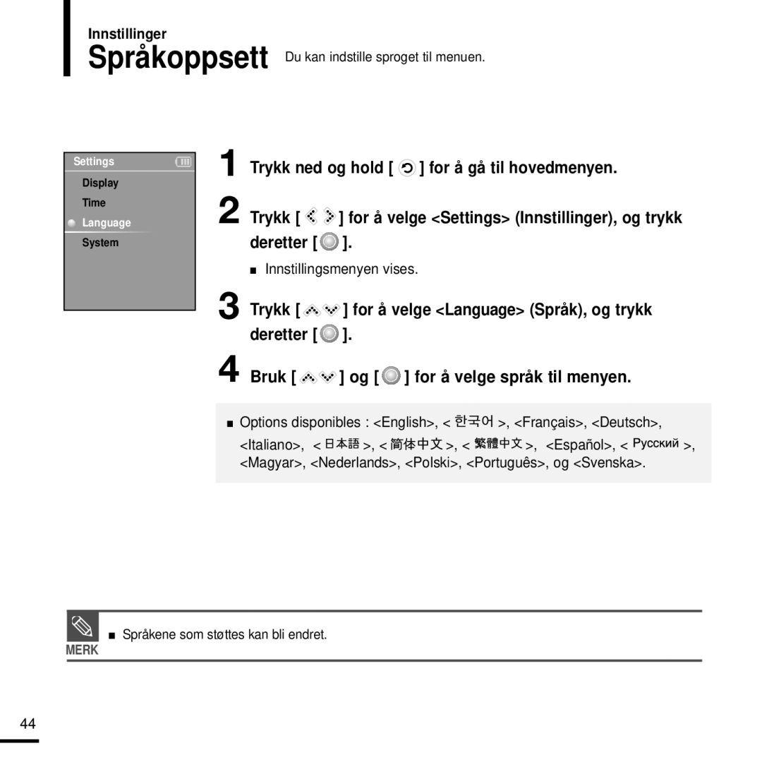 Samsung YP-K3JZB/XEE manual Trykk ned og hold for å gå til hovedmenyen, Deretter Bruk og for å velge språk til menyen 