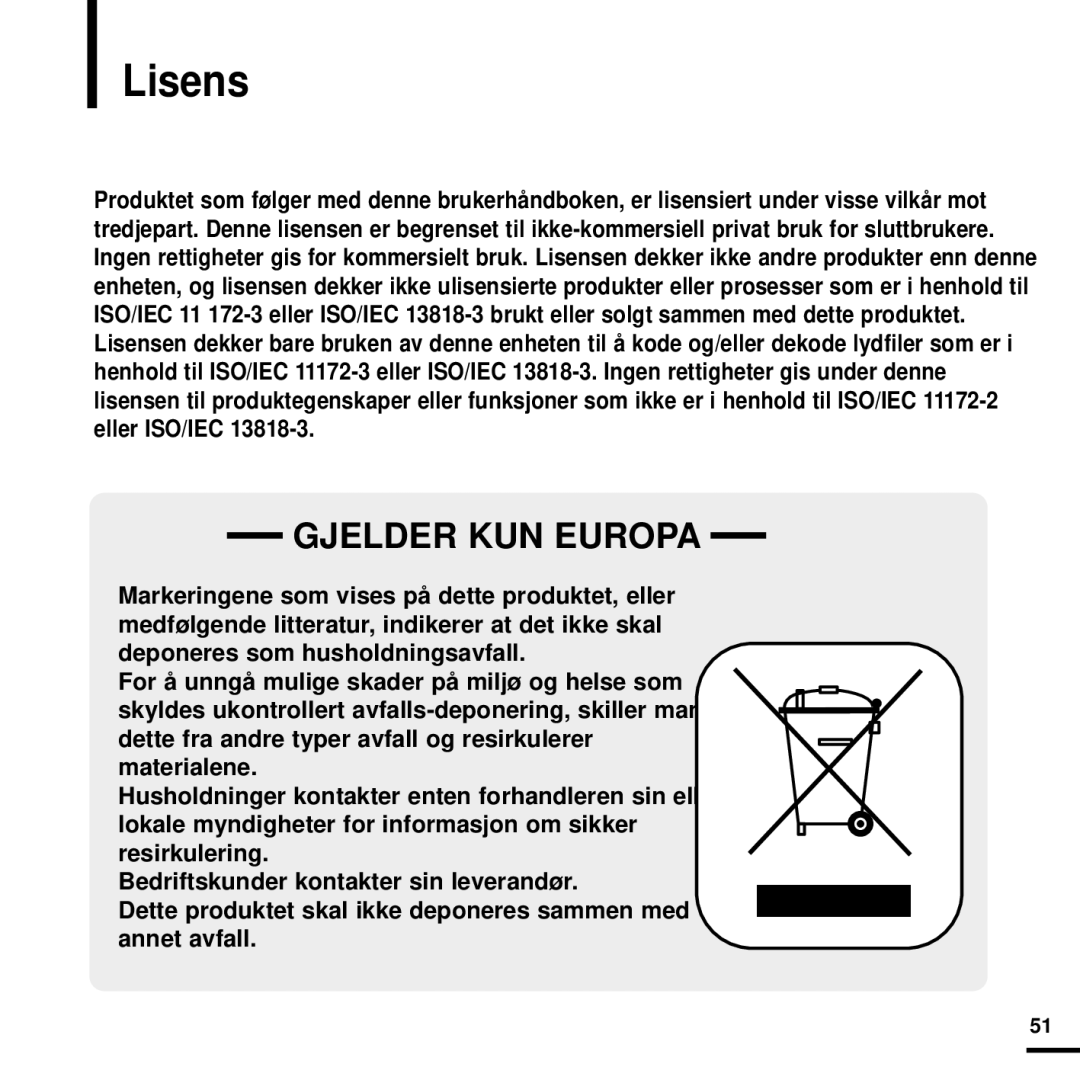 Samsung YP-K3JQR/XEE, YP-K3JQG/XEE, YP-K3JQB/XEE, YP-K3JAB/XEE, YP-K3JZB/XEE manual Lisens, Gjelder KUN Europa 