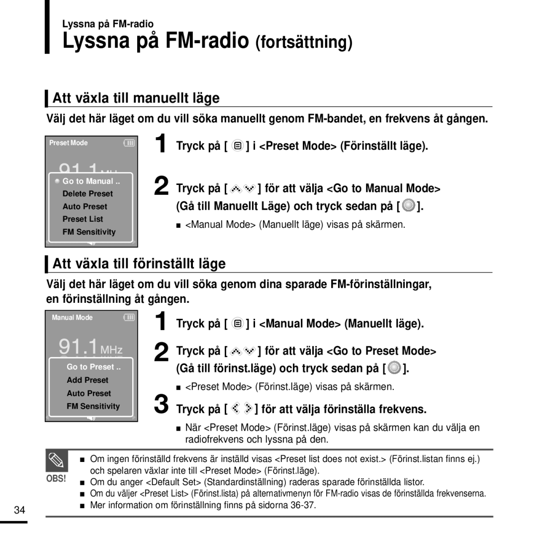 Samsung YP-K3JZB/XEE manual Lyssna på FM-radio fortsättning, Att växla till manuellt läge, Att växla till förinställt läge 