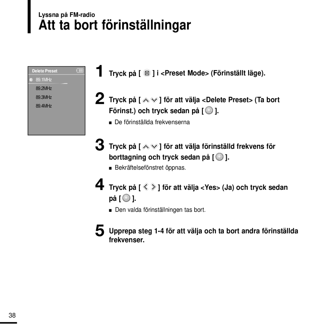 Samsung YP-K3JAB/XEE Att ta bort förinställningar, Tryck på Preset Mode Förinställt läge, Förinst. och tryck sedan på 