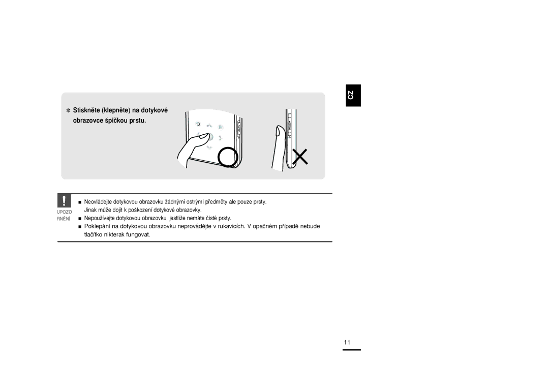 Samsung YP-K3JQG/XEO, YP-K3JZB/XEO, YP-K3JAB/XEO, YP-K3JQB/XEO manual Stisknûte klepnûte na dotykové Obrazovce ‰piãkou prstu 