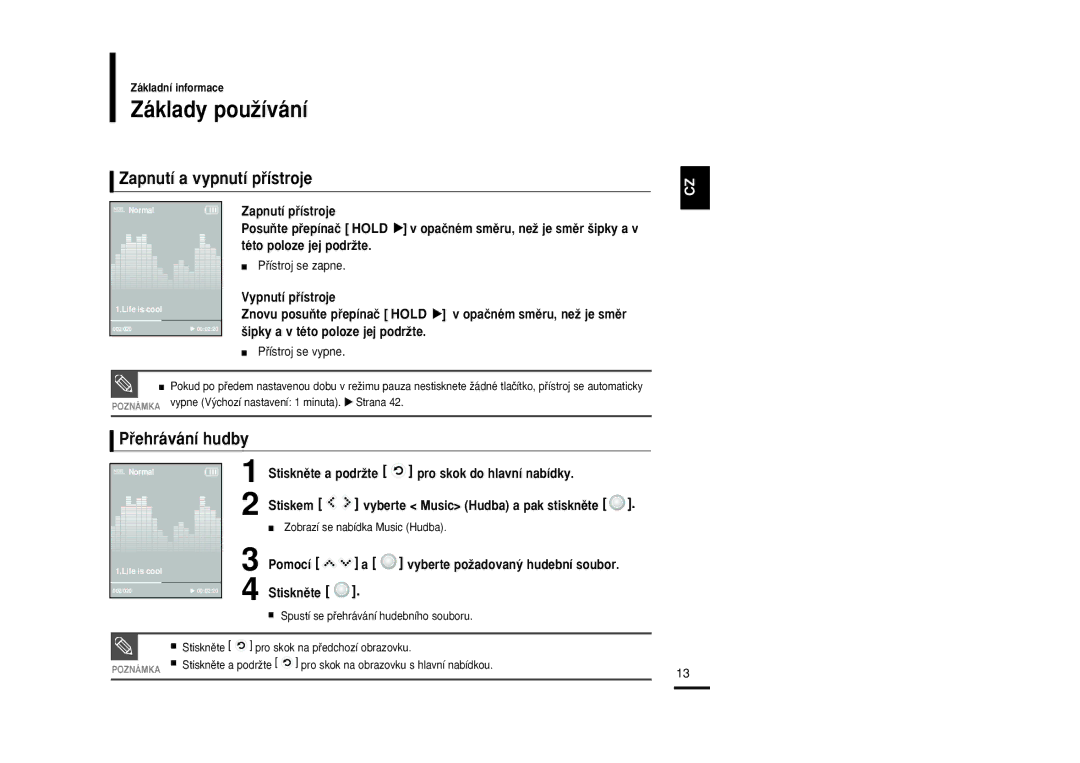 Samsung YP-K3JQB/XEH, YP-K3JZB/XEO, YP-K3JAB/XEO manual Základy pouÏívání, Zapnutí a vypnutí pﬁístroje, Pﬁehrávání hudby 