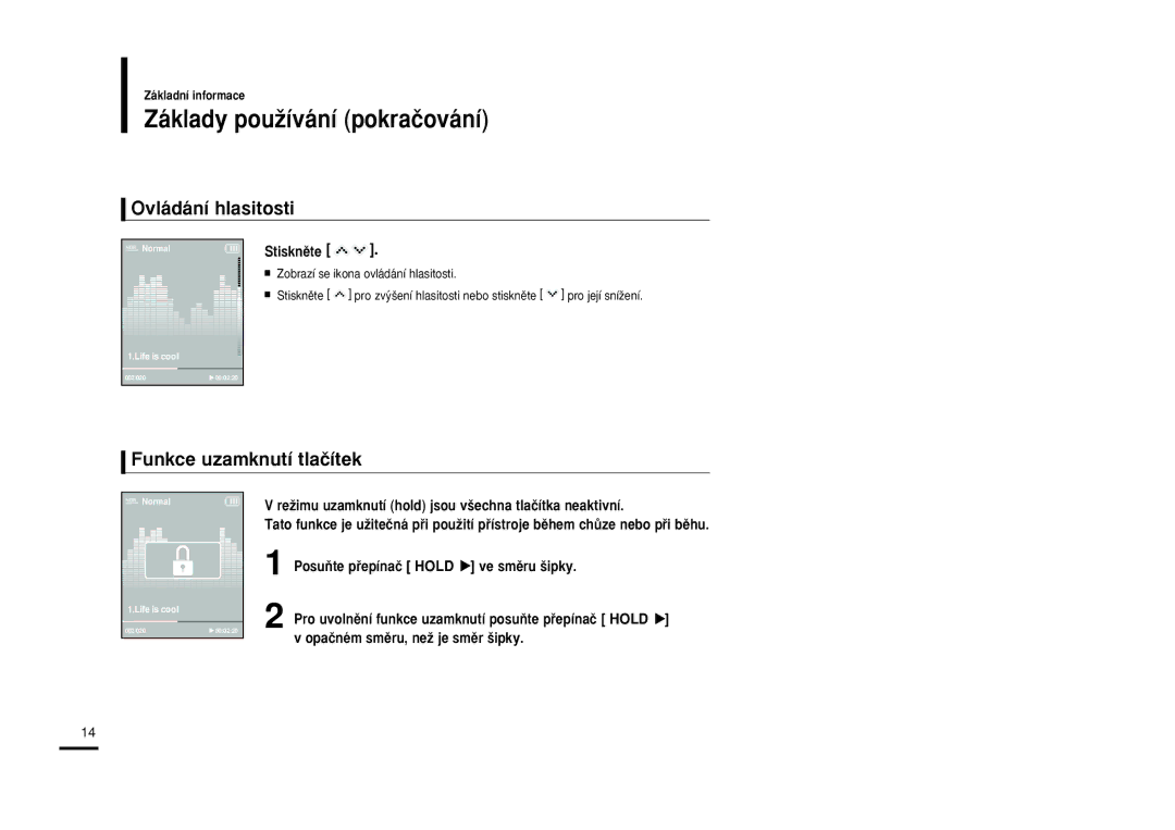 Samsung YP-K3JZB/XEO, YP-K3JAB/XEO manual Základy pouÏívání pokraãování, Ovládání hlasitosti, Funkce uzamknutí tlaãítek 