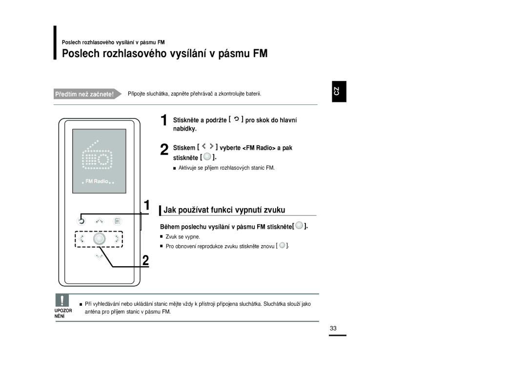 Samsung YP-K3JQR/XEO Poslech rozhlasového vysílání v pásmu FM, Jak pouÏívat funkci vypnutí zvuku, Stisknûte a podrÏte 