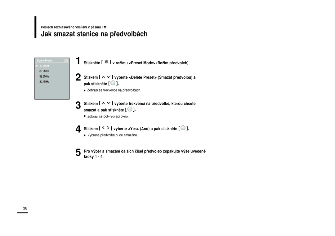 Samsung YP-K3JAB/XEH manual Jak smazat stanice na pﬁedvolbách, Vyberte Delete Preset Smazat pﬁedvolbu a, Pak stisknûte 