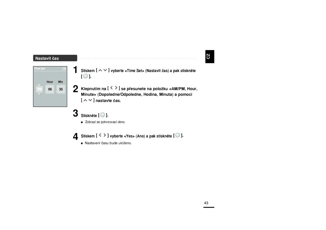 Samsung YP-K3JAB/XEO, YP-K3JZB/XEO manual Klepnutím na, Minute Dopoledne/Odpoledne, Hodina, Minuta a pomocí, Nastavte ãas 