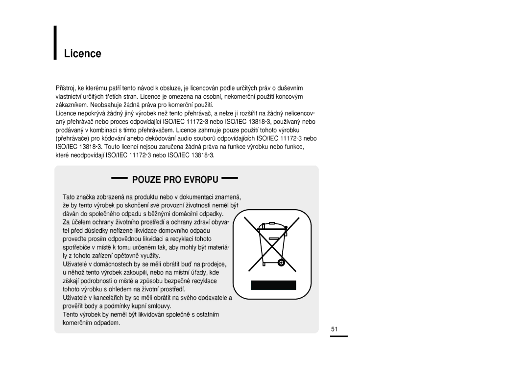 Samsung YP-K3JQB/XEO, YP-K3JZB/XEO, YP-K3JAB/XEO, YP-K3JAB/XEH, YP-K3JQG/XEO, YP-K3JQR/XEO manual Licence, Pouze PRO Evropu 