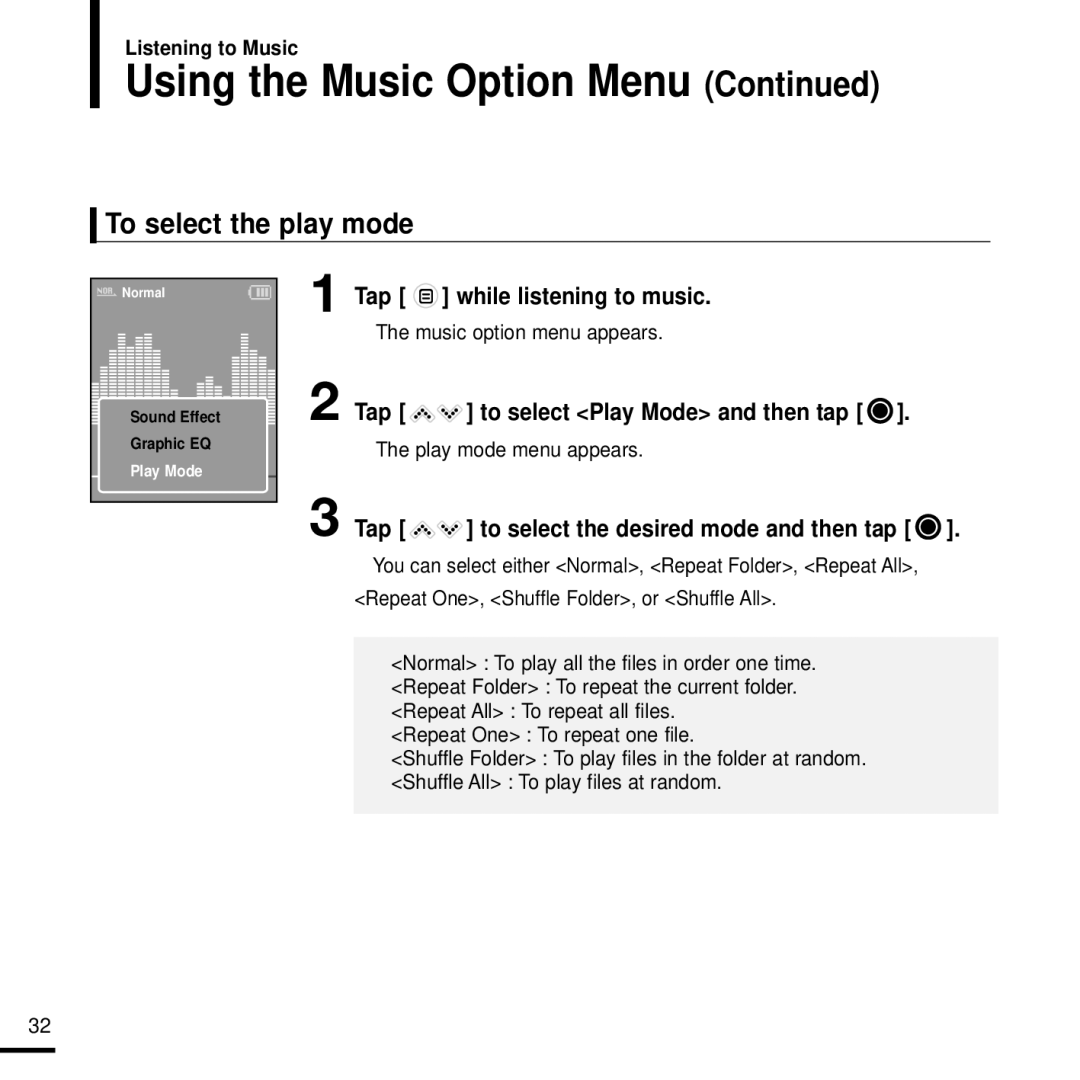 Samsung YP-K3QR/MEA, YP-K3QB/MEA To select the play mode, Tap to select Play Mode and then tap, Play mode menu appears 