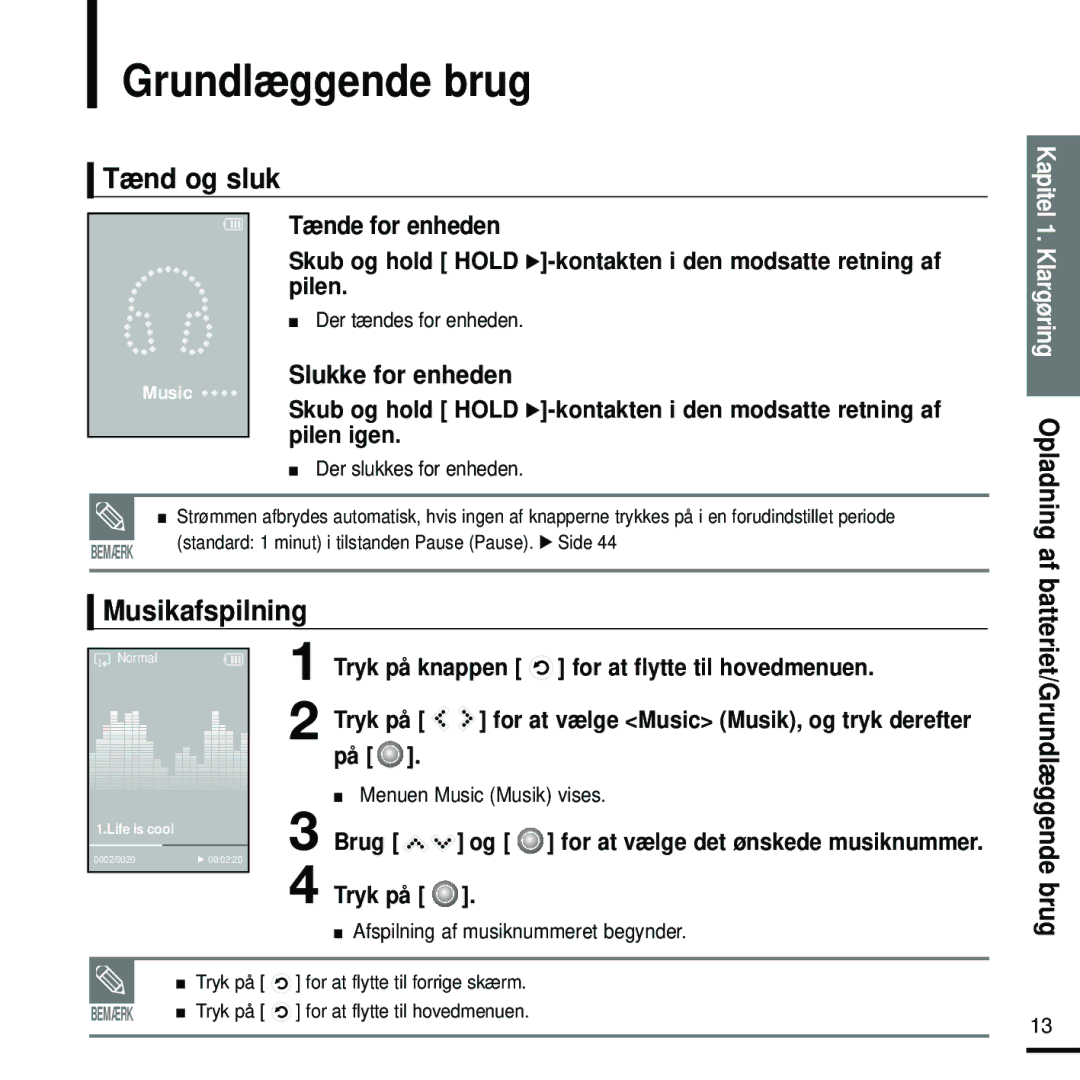 Samsung YP-K5JZB/XEE, YP-K5JAB/XEE, YP-K5JQB/XEE Grundlæggende brug, Tænd og sluk, Musikafspilning, Klargøring Opladning 