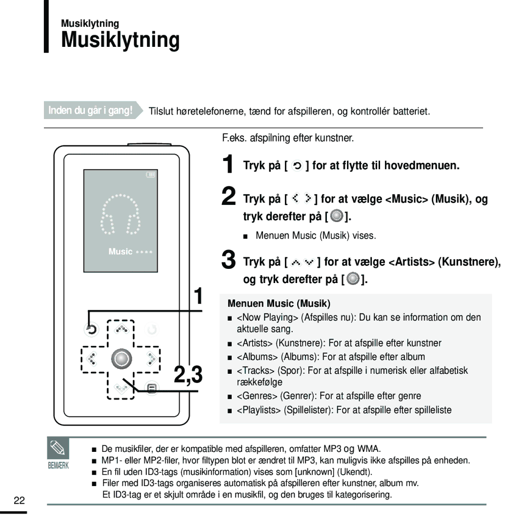 Samsung YP-K5JZB/XEE, YP-K5JAB/XEE, YP-K5JQB/XEE manual Musiklytning, Og tryk derefter på, Menuen Music Musik 