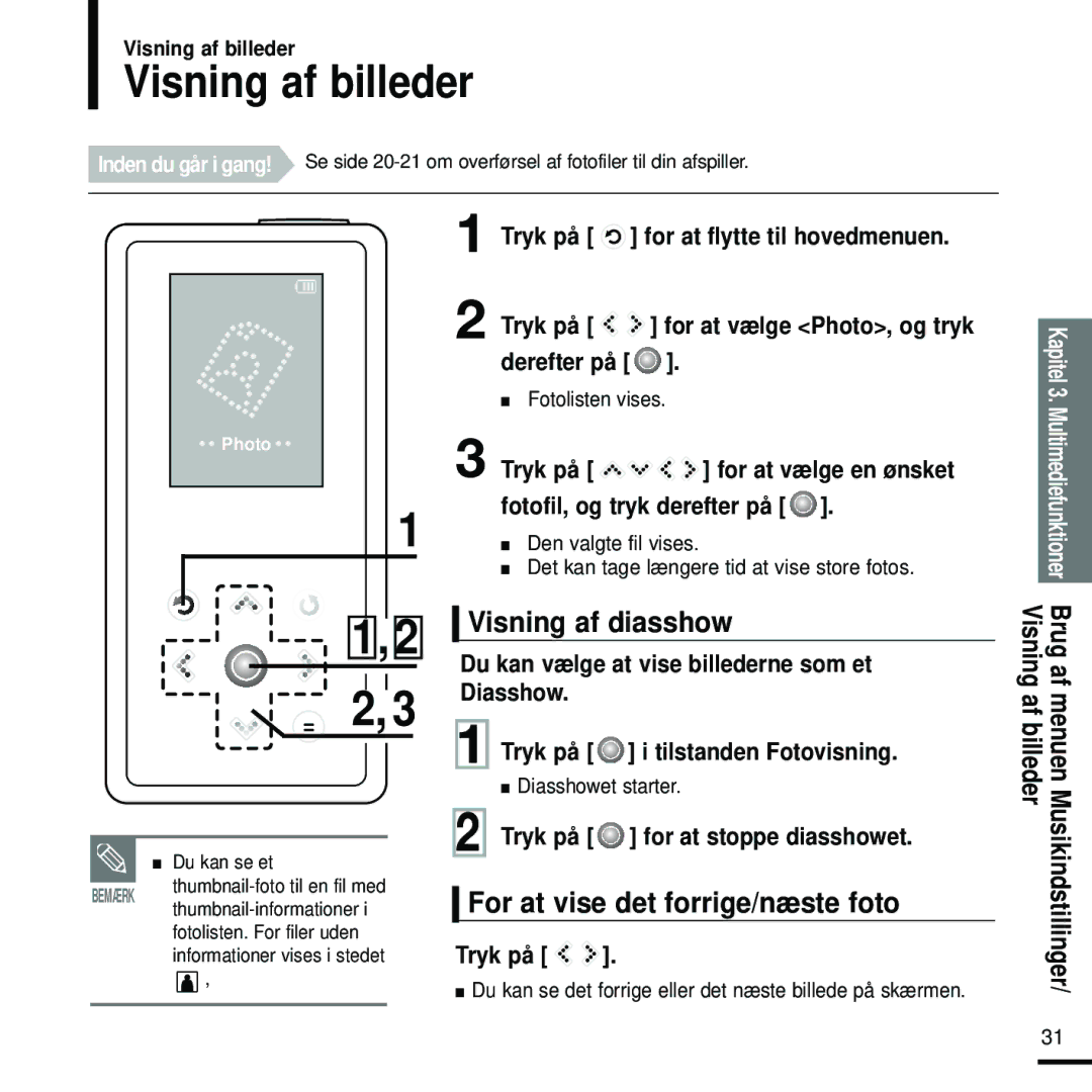 Samsung YP-K5JZB/XEE, YP-K5JAB/XEE manual Visning af billeder, Visning af diasshow, For at vise det forrige/næste foto 