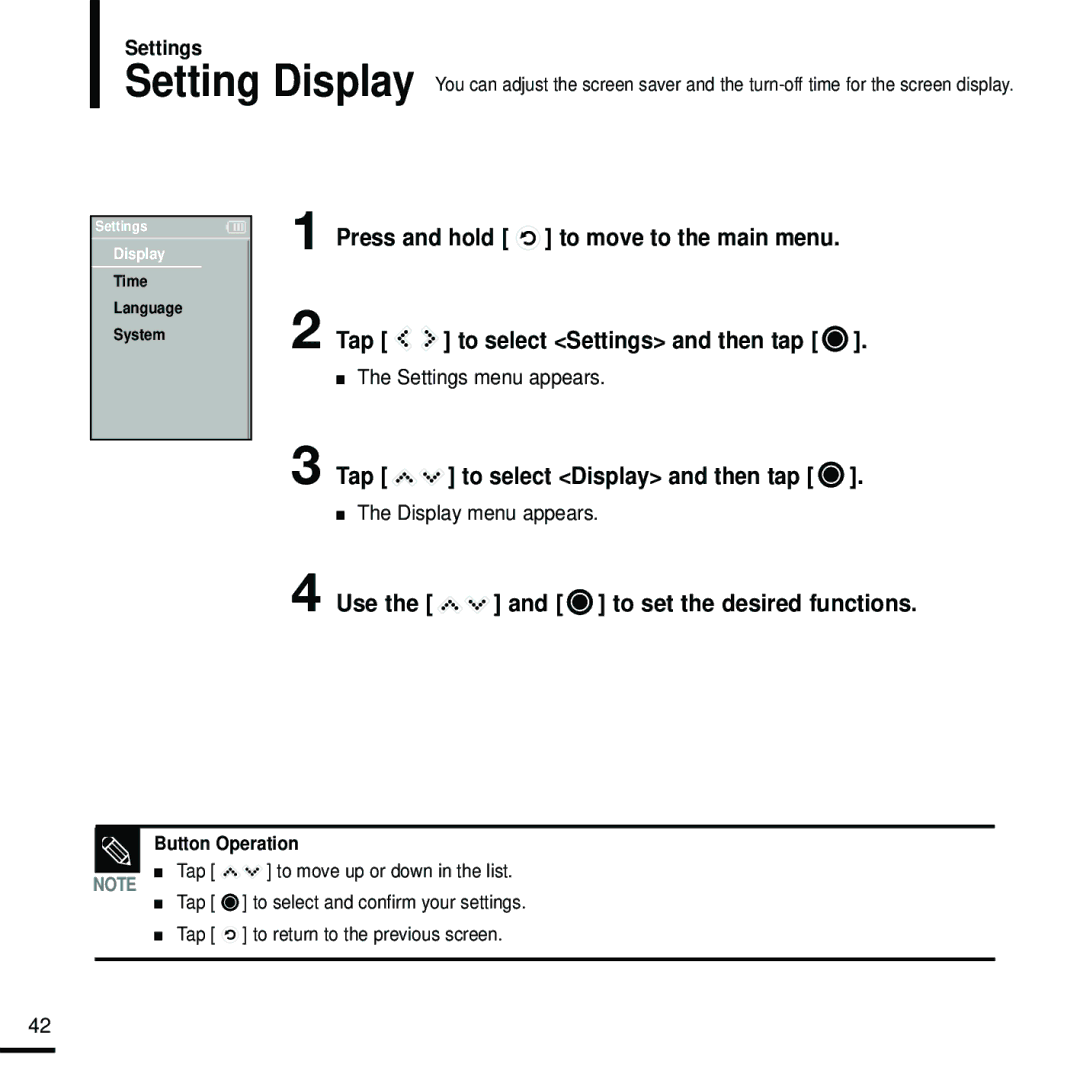 Samsung YP-K5JAB/XEE Tap to select Display and then tap, Use the and to set the desired functions, Settings menu appears 