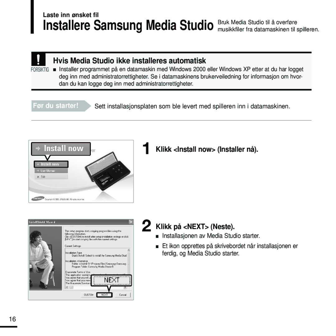 Samsung YP-K5JZB/XEE, YP-K5JAB/XEE, YP-K5JQB/XEE Klikk Install now Installer nå Klikk på Next Neste, Laste inn ønsket fil 