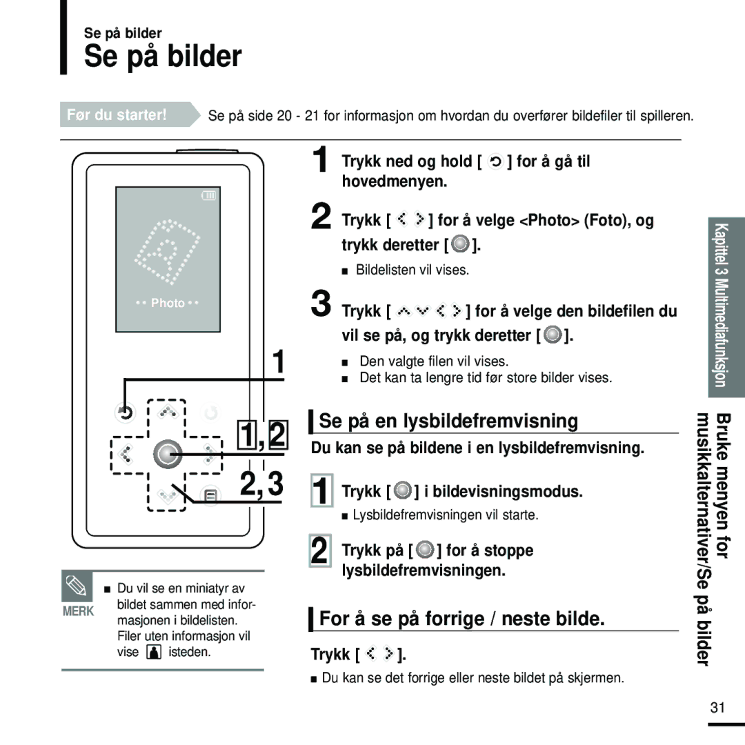 Samsung YP-K5JZB/XEE, YP-K5JAB/XEE manual Se på bilder, Se på en lysbildefremvisning, For å se på forrige / neste bilde 