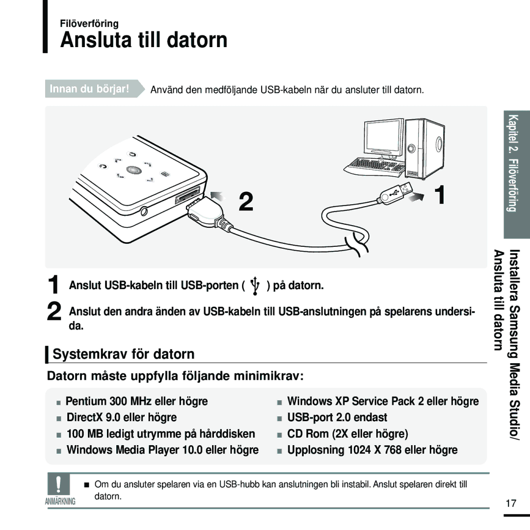 Samsung YP-K5JQB/XEE manual Ansluta till datorn, Systemkrav för datorn, Pentium 300 MHz eller högre DirectX 9.0 eller högre 