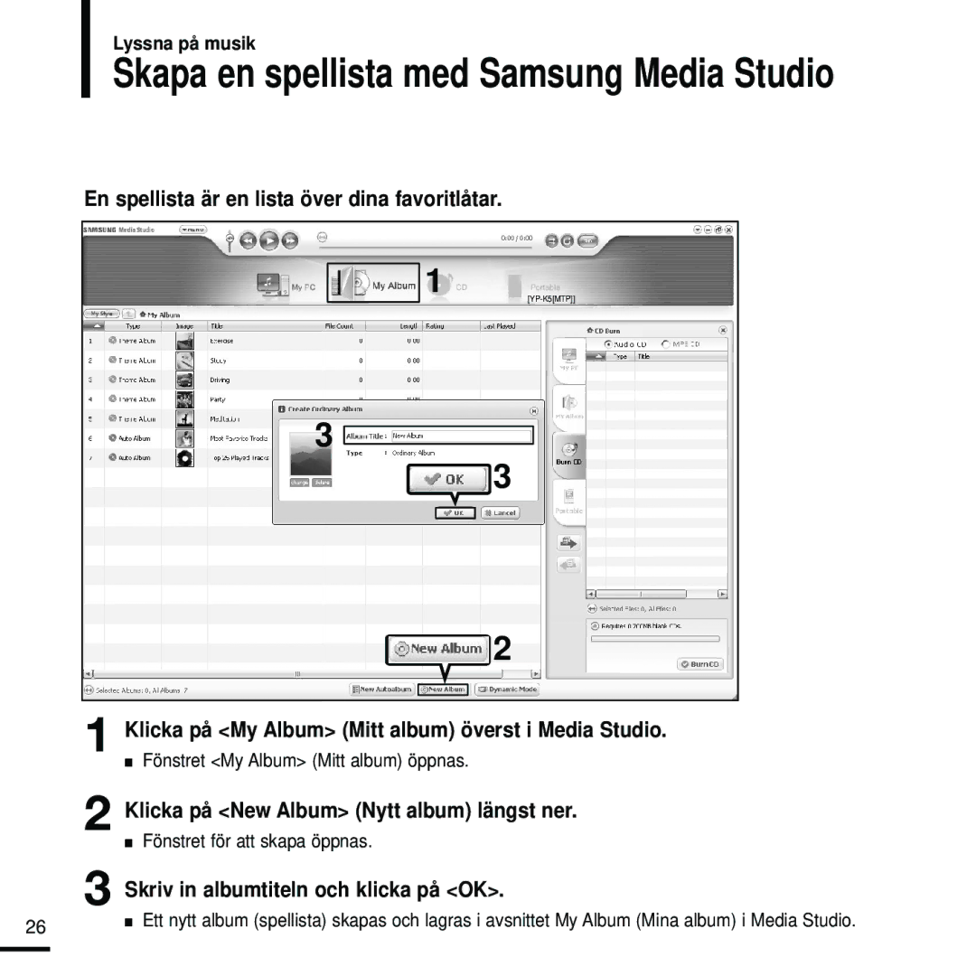 Samsung YP-K5JQB/XEE En spellista är en lista över dina favoritlåtar, Klicka på My Album Mitt album överst i Media Studio 