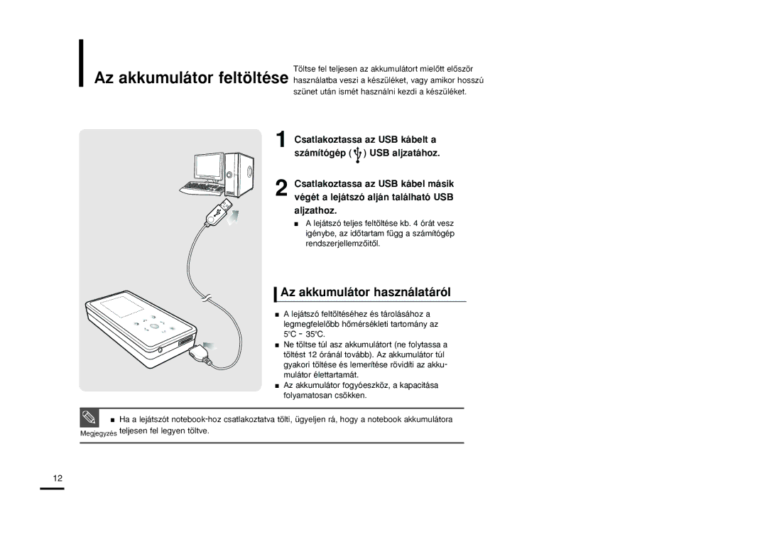 Samsung YP-K5JQB/XET, YP-K5JZB/XET, YP-K5JAB/XET, YP-K5JQB/XEH manual Az akkumulátor feltöltése, Az akkumulátor használatáról 