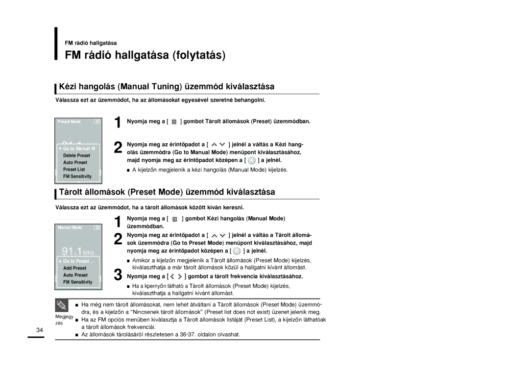 Samsung YP-K5JAB/XEH, YP-K5JQB/XET manual FM rádió hallgatása folytatás, Kézi hangolás Manual Tuning üzemmód kiválasztása 