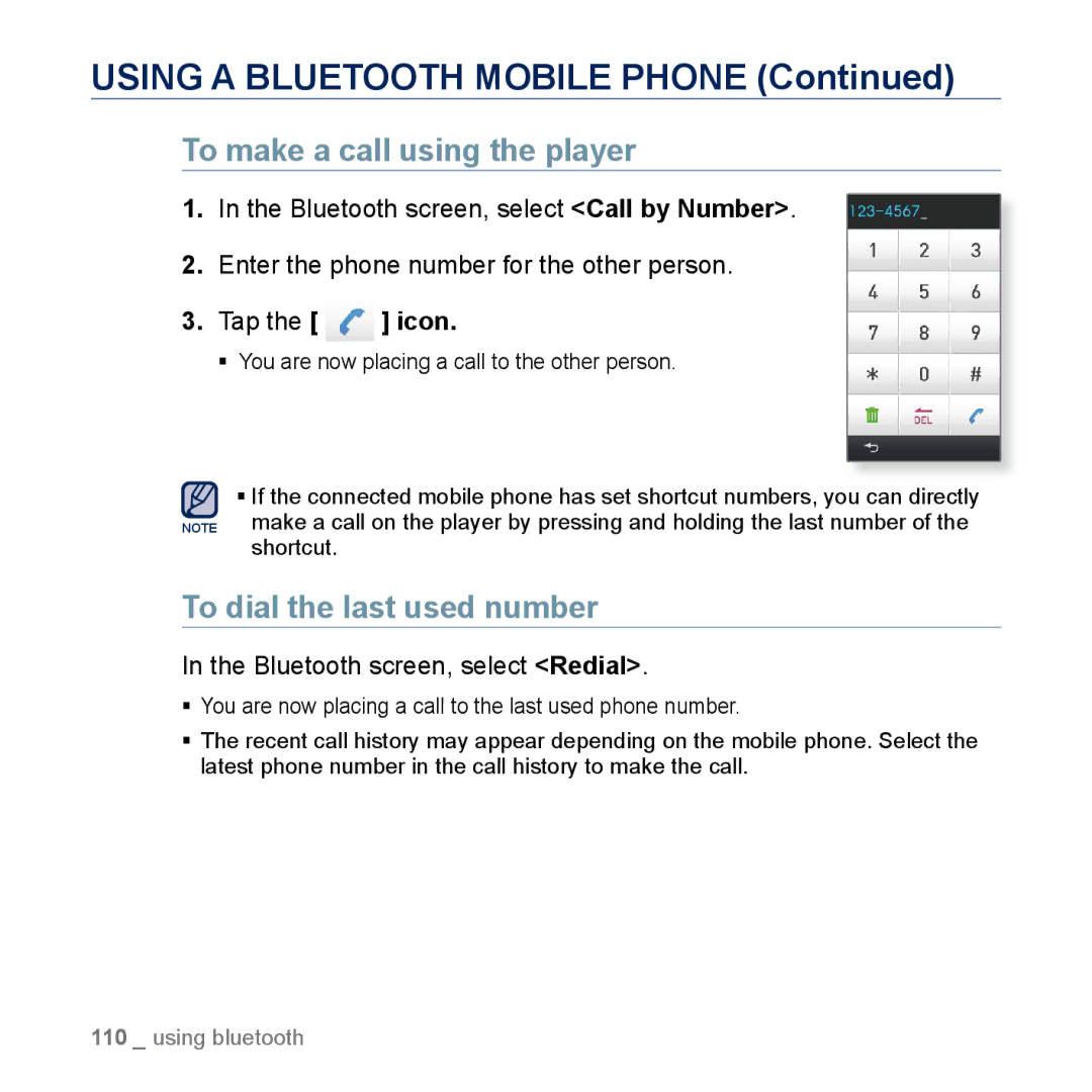 Samsung YP-M1CB, YP-M1EB Using a Bluetooth Mobile Phone, To make a call using the player, To dial the last used number 