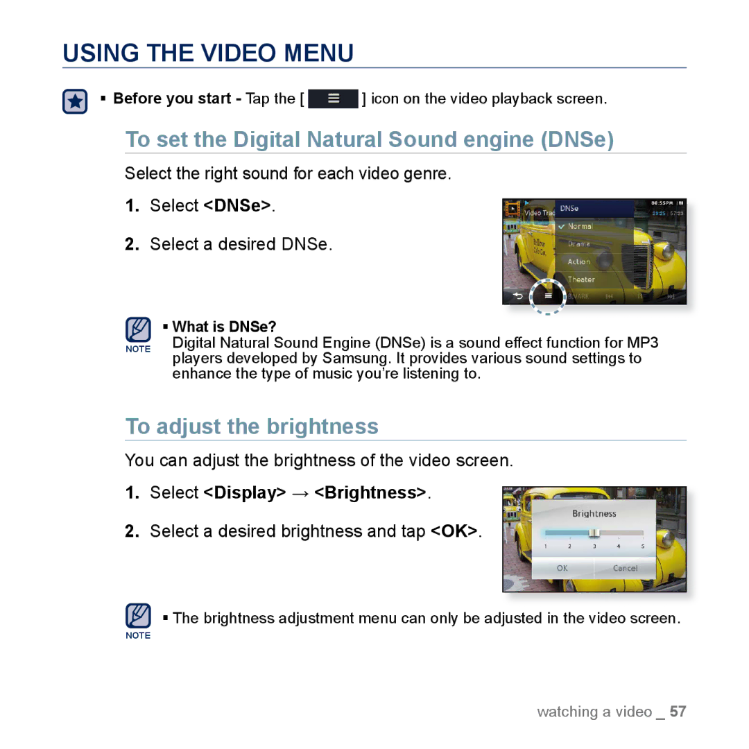 Samsung YP-M1EB, YP-M1CB manual Using the Video Menu, To set the Digital Natural Sound engine DNSe, To adjust the brightness 