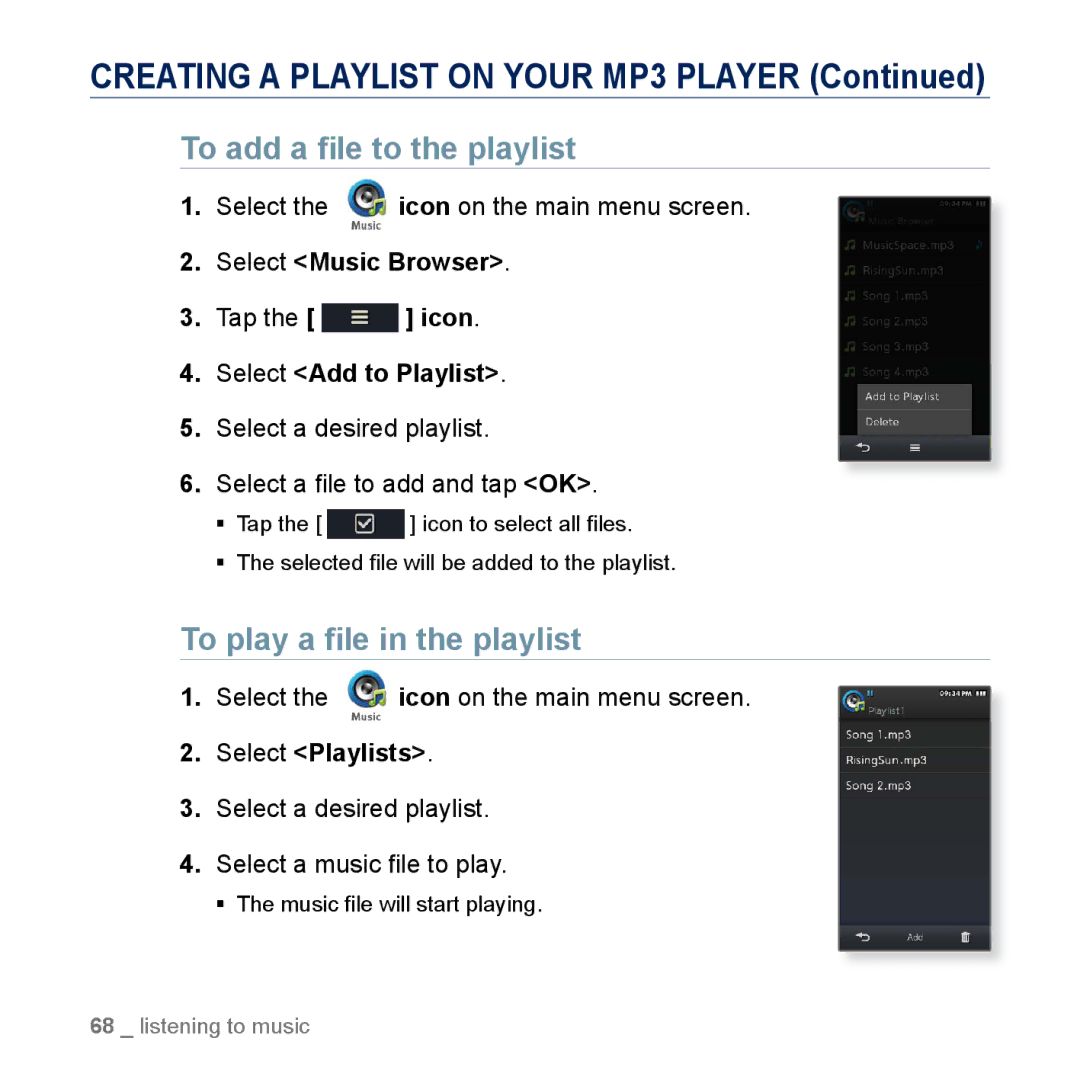 Samsung YP-M1CB To add a ﬁle to the playlist, To play a ﬁle in the playlist, Select Music Browser, Select Add to Playlist 