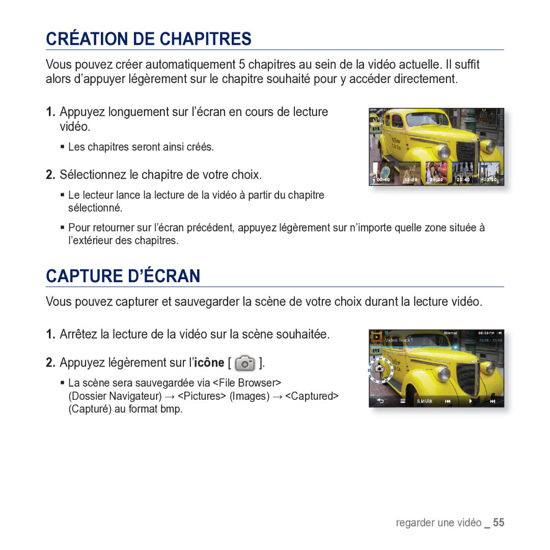 Samsung YP-M1JCB/XEF Création DE Chapitres, Capture D’ÉCRAN, Appuyez longuement sur l’écran en cours de lecture vidéo 