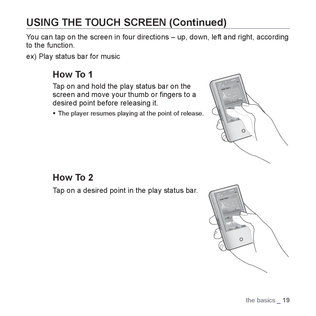 Samsung YP-P2 user manual Using the Touch Screen, How To, Tap on a desired point in the play status bar 