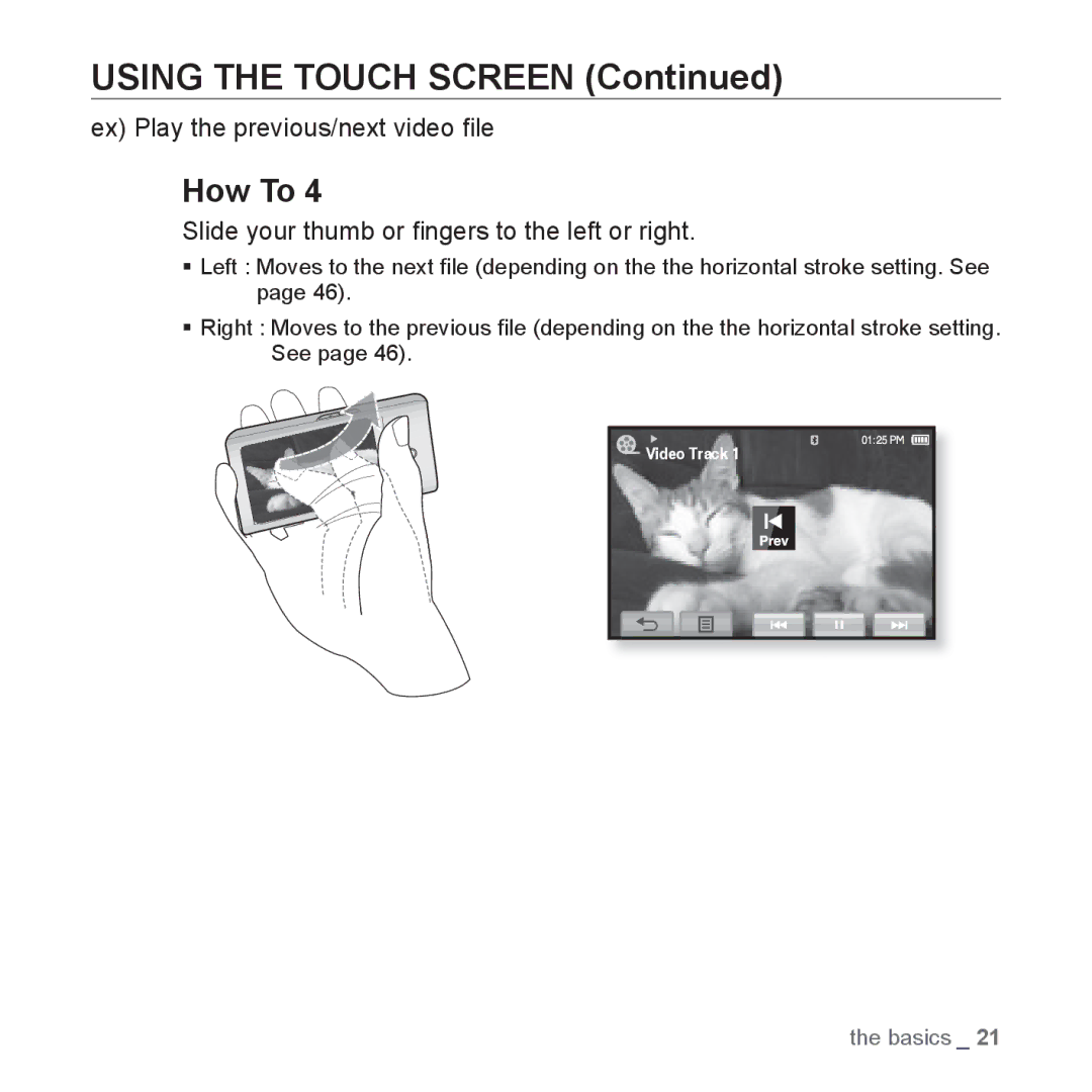 Samsung YP-P2 user manual Ex Play the previous/next video ﬁle, Slide your thumb or ﬁngers to the left or right 