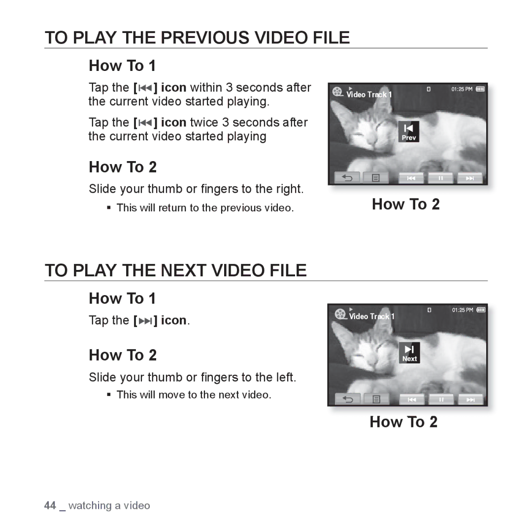 Samsung YP-P2 To Play the Previous Video File, To Play the Next Video File, Slide your thumb or ﬁngers to the right 