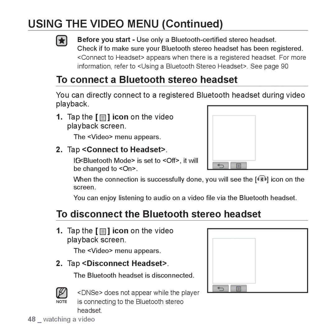 Samsung YP-P2 To connect a Bluetooth stereo headset, To disconnect the Bluetooth stereo headset, Tap Connect to Headset 