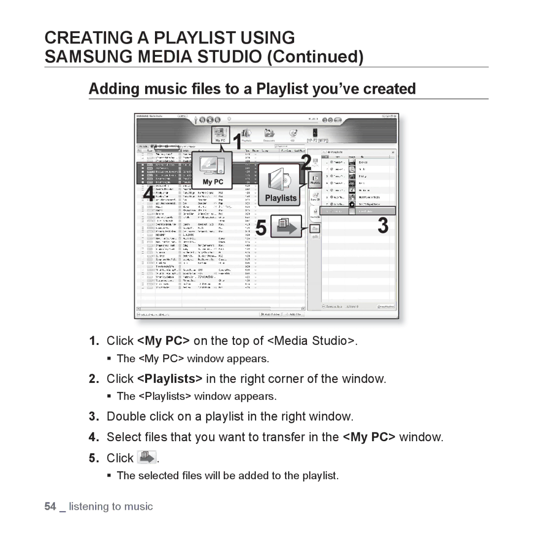 Samsung YP-P2 user manual Adding music ﬁles to a Playlist you’ve created, Click My PC on the top of Media Studio 