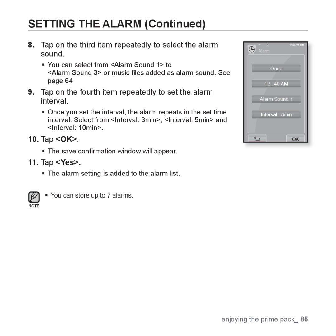 Samsung YP-P2 user manual Setting the Alarm, Tap on the third item repeatedly to select the alarm sound, Tap Yes 