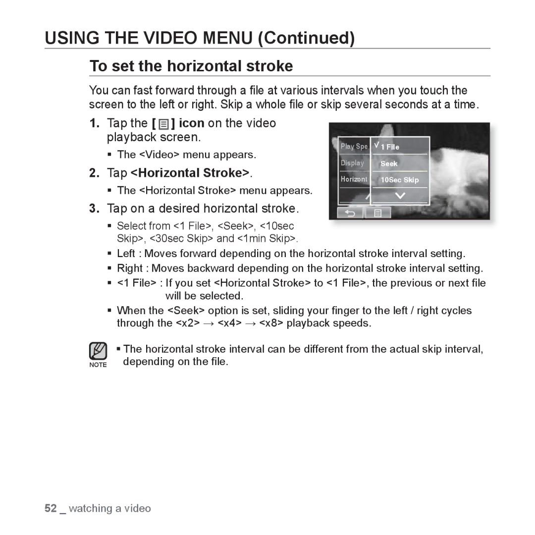 Samsung YP-P2QR/HAC, YP-P2AB/MEA To set the horizontal stroke, Tap Horizontal Stroke, Tap on a desired horizontal stroke 