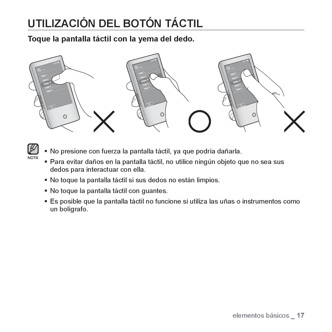 Samsung YP-P2AB/MEA manual Utilización DEL Botón Táctil, Toque la pantalla táctil con la yema del dedo 