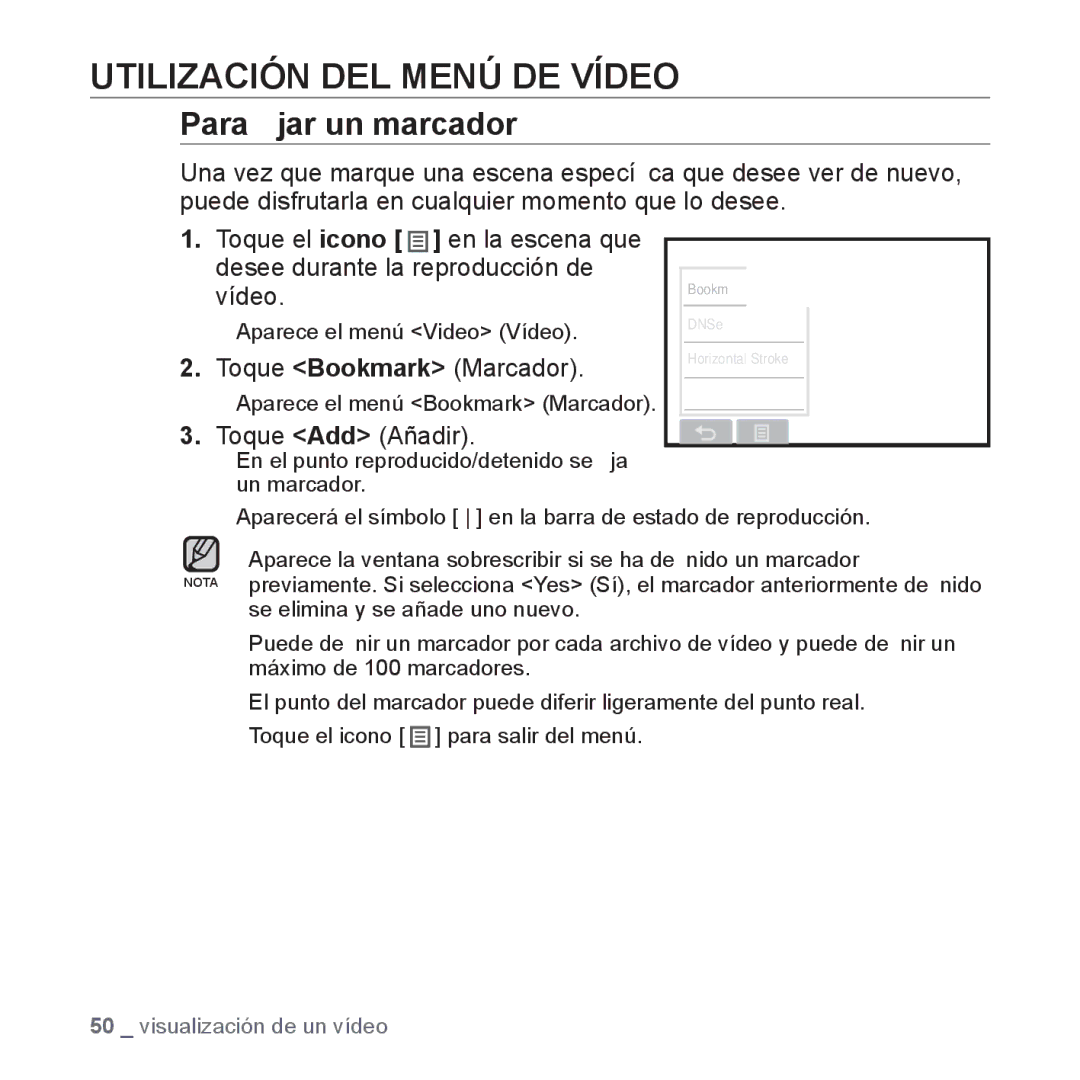 Samsung YP-P2AB/MEA manual Utilización DEL Menú DE Vídeo, Para ﬁjar un marcador, Toque Bookmark Marcador, Toque Add Añadir 