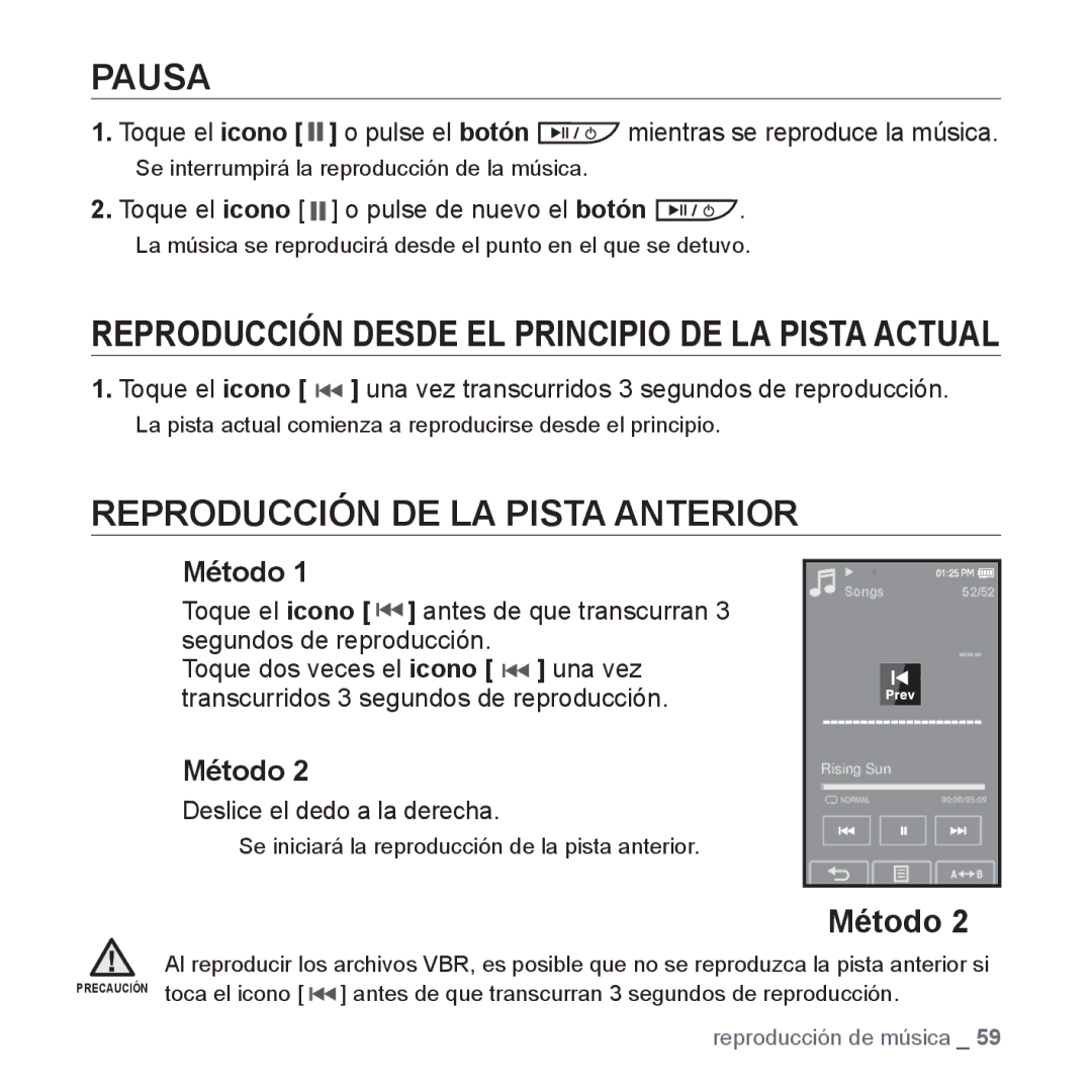 Samsung YP-P2AB/MEA manual Reproducción DE LA Pista Anterior, Toque el icono o pulse de nuevo el botón 